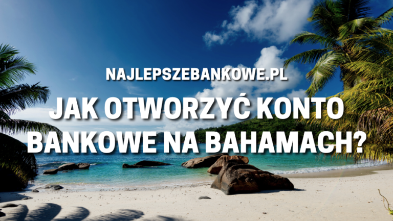 konto bankowe na Bahamach