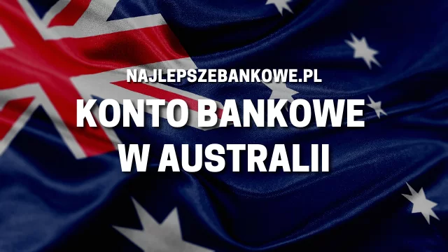 Konto Bankowe w Australii